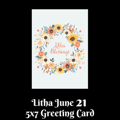 A greeting card design shown on a black background with text below reading 'Litha June 21 5x7 Greeting Card.' The card features a white center with a floral wreath made of sunflowers, orange blossoms, green leaves, and the words 'Litha Blessings' in coral script.