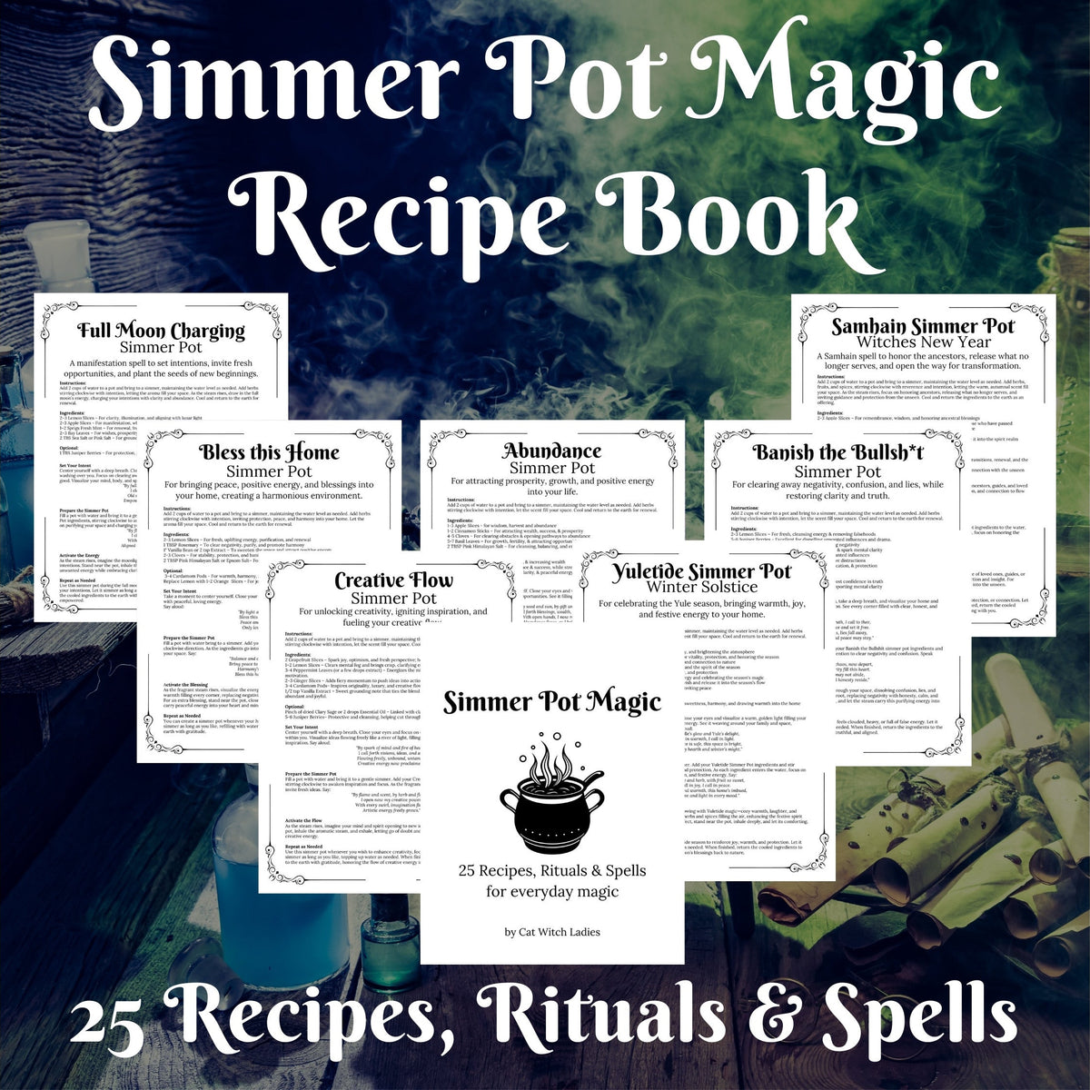Simmer Pot Magic Recipe Book cover featuring multiple recipe sheet previews arranged over a dark mystical background with a cauldron and herbs. Text reads 'Simmer Pot Magic Recipe Book' and '25 Recipes, Rituals & Spells'.